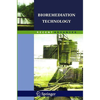 Bioremediation Technology: Recent Advances [Paperback]