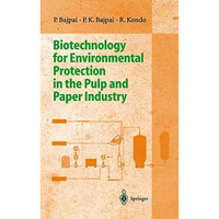 Biotechnology for Environmental Protection in the Pulp and Paper Industry [Paperback]