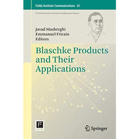 Blaschke Products and Their Applications [Hardcover]