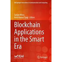 Blockchain Applications in the Smart Era [Paperback]