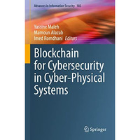 Blockchain for Cybersecurity in Cyber-Physical Systems [Hardcover]