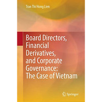 Board Directors, Financial Derivatives, and Corporate Governance: The Case of Vi [Hardcover]