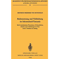 Bodennutzung und Viehhaltung im Sukumaland/Tanzania: Die Organisation der Landbe [Paperback]