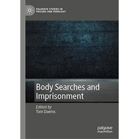 Body Searches and Imprisonment [Hardcover]