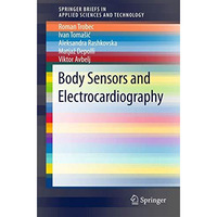 Body Sensors and Electrocardiography [Paperback]