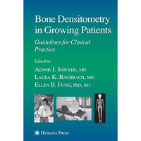 Bone Densitometry in Growing Patients [Paperback]