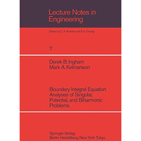 Boundary Integral Equation Analyses of Singular, Potential, and Biharmonic Probl [Paperback]