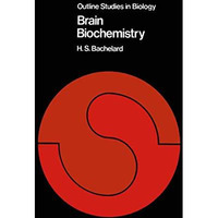 Brain Biochemistry [Paperback]