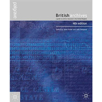 British Archives: A Guide to Archive Resources in the UK [Hardcover]