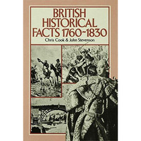 British Historical Facts, 1760-1830 [Hardcover]