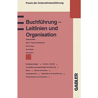 Buchf?hrung  Leitlinien und Organisation: Rechtsgrundlagen Grunds?tze ordnungsm [Paperback]