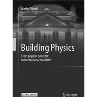 Building Physics: From physical principles to international standards [Paperback]