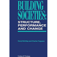 Building Societies: Structure, Performance and Change [Hardcover]