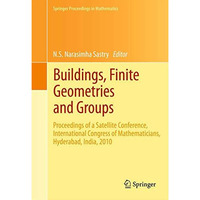 Buildings, Finite Geometries and Groups: Proceedings of a Satellite Conference,  [Paperback]