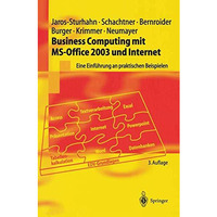 Business Computing mit MS-Office 2003 und Internet: Eine Einf?hrung an praktisch [Paperback]