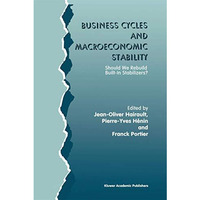 Business Cycles and Macroeconomic Stability: Should We Rebuild Built-in Stabiliz [Paperback]