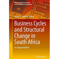 Business Cycles and Structural Change in South Africa: An Integrated View [Paperback]