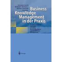 Business Knowledge Management in der Praxis: Prozessorientierte L?sungen zwische [Hardcover]