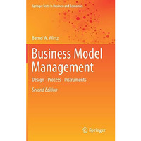 Business Model Management: Design - Process - Instruments [Hardcover]