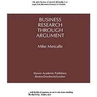 Business Research Through Argument [Hardcover]