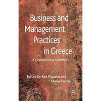 Business and Management Practices in Greece: A Comparative Context [Hardcover]