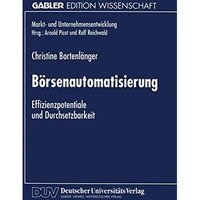 B?rsenautomatisierung: Effizienzpotentiale und Durchsetzbarkeit [Paperback]