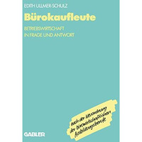 B?rokaufleute: Betriebswirtschaft in Frage und Antwort [Paperback]