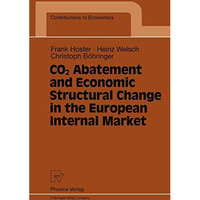 CO2 Abatement and Economic Structural Change in the European Internal Market [Paperback]