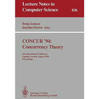 CONCUR '94: Concurrency Theory: 5th International Conference, Uppsala, Sweden, A [Paperback]