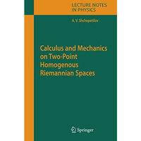 Calculus and Mechanics on Two-Point Homogenous Riemannian Spaces [Hardcover]