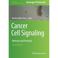 Cancer Cell Signaling: Methods and Protocols [Paperback]