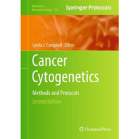 Cancer Cytogenetics: Methods and Protocols [Hardcover]