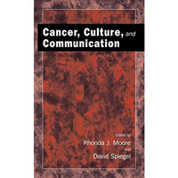 Cancer, Culture and Communication [Hardcover]