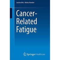 Cancer-Related Fatigue [Paperback]