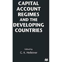 Capital Account Regimes and the Developing Countries [Paperback]