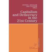 Capitalism and Democracy in the 21st Century: Proceedings of the International J [Paperback]