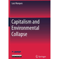 Capitalism and Environmental Collapse [Paperback]