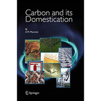 Carbon and Its Domestication [Paperback]