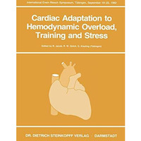 Cardiac Adaptation to Hemodynamic Overload, Training and Stress [Paperback]