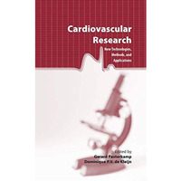 Cardiovascular Research: New Technologies, Methods, and Applications [Hardcover]