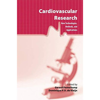 Cardiovascular Research: New Technologies, Methods, and Applications [Paperback]