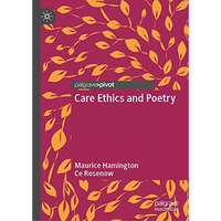 Care Ethics and Poetry [Hardcover]