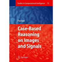 Case-Based Reasoning on Images and Signals [Paperback]