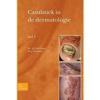 Casu?stiek in de dermatologie - deel I [Paperback]