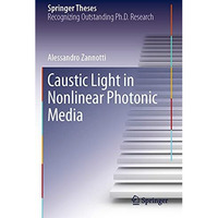 Caustic Light in Nonlinear Photonic Media [Paperback]