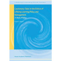 Cautionary Tales in the Ethics of Lifelong Learning Policy and Management: A Boo [Hardcover]