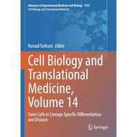 Cell Biology and Translational Medicine, Volume 14: Stem Cells in Lineage Specif [Paperback]