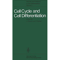 Cell Cycle and Cell Differentiation [Paperback]