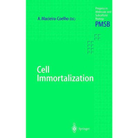 Cell Immortalization [Paperback]