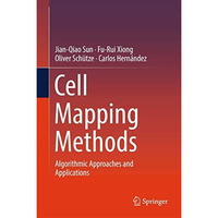 Cell Mapping Methods: Algorithmic Approaches and Applications [Hardcover]